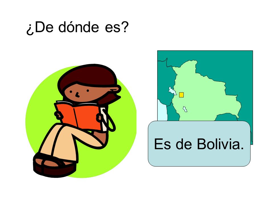 ¿De dónde es Es de Bolivia.