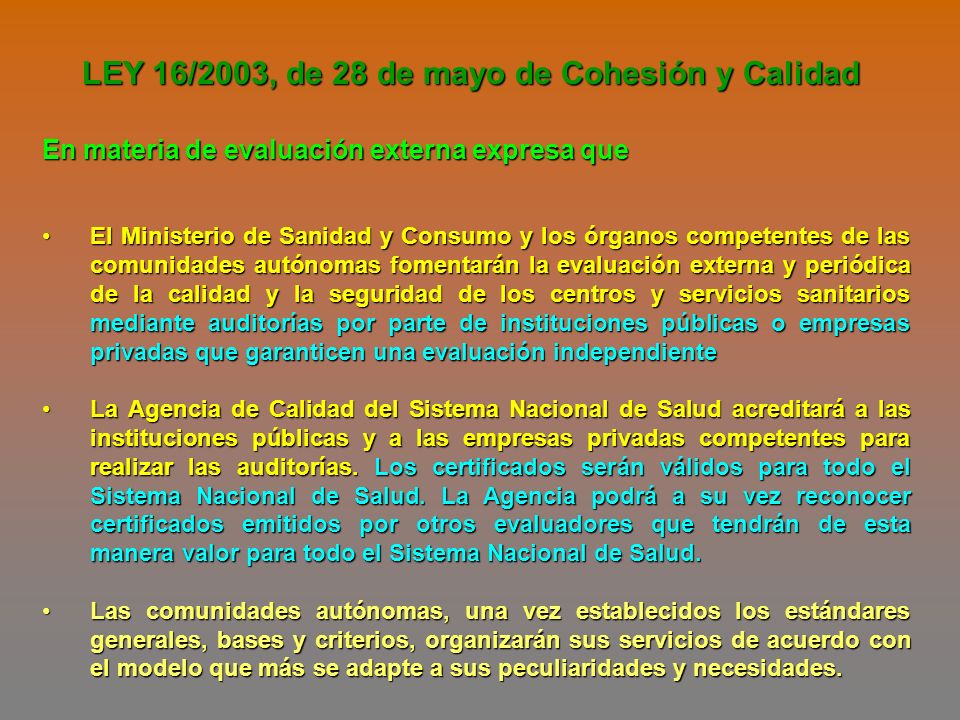 LEY 16 2003 DE 28 DE MAYO DE ley 16 2003 de 28 de mayo de:
