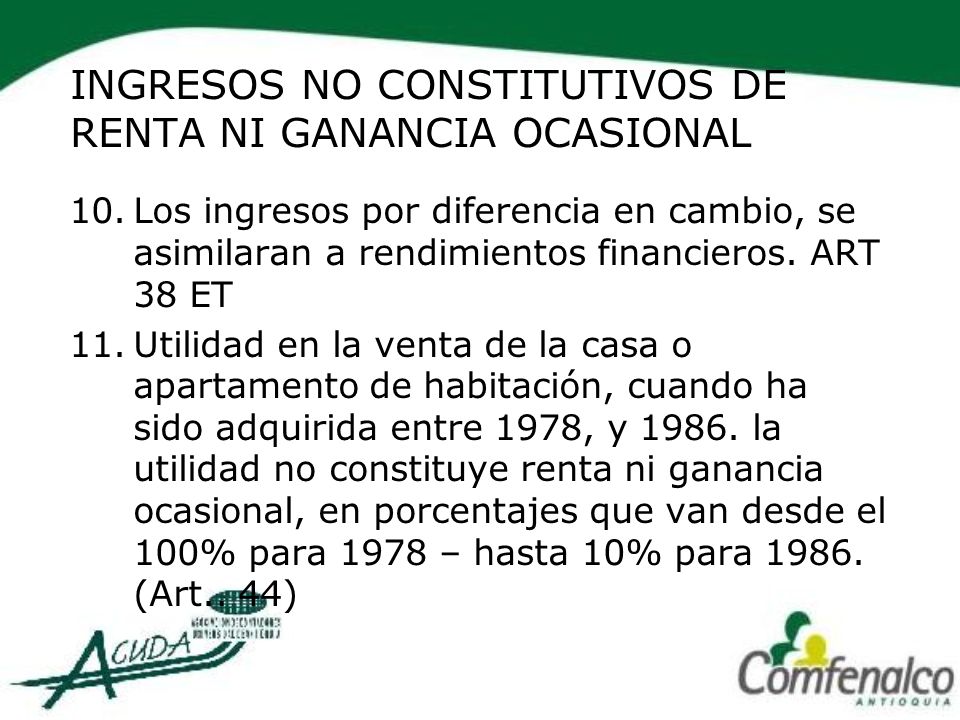 INGRESOS NO CONSTITUTIVO RENTA ingresos no constitutivo renta: