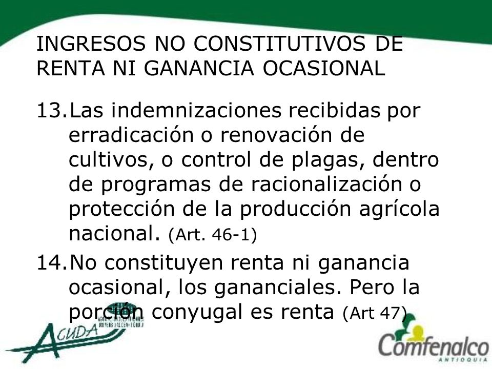 INGRESOS NO CONSTITUTIVO RENTA ingresos no constitutivo renta: