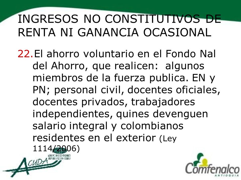 INGRESOS NO CONSTITUTIVO RENTA ingresos no constitutivo renta: