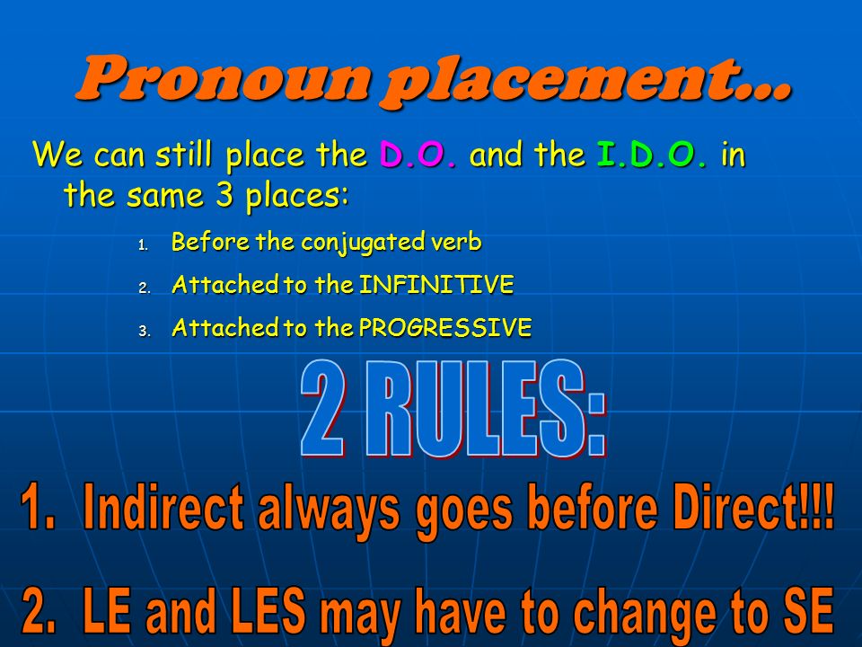 How do we use pronouns if we have a D.O. and an I.D.O..