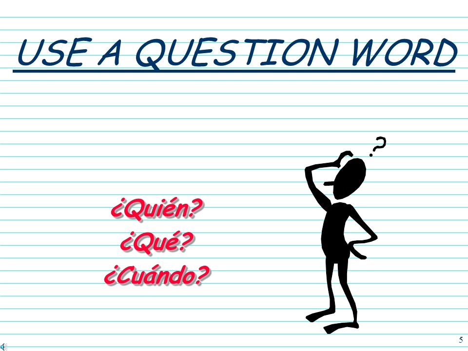4 Change the following statements into questions. 4 Juana es alta.