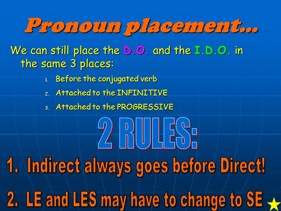 How do we use pronouns if we have a D.O. and an I.D.O..