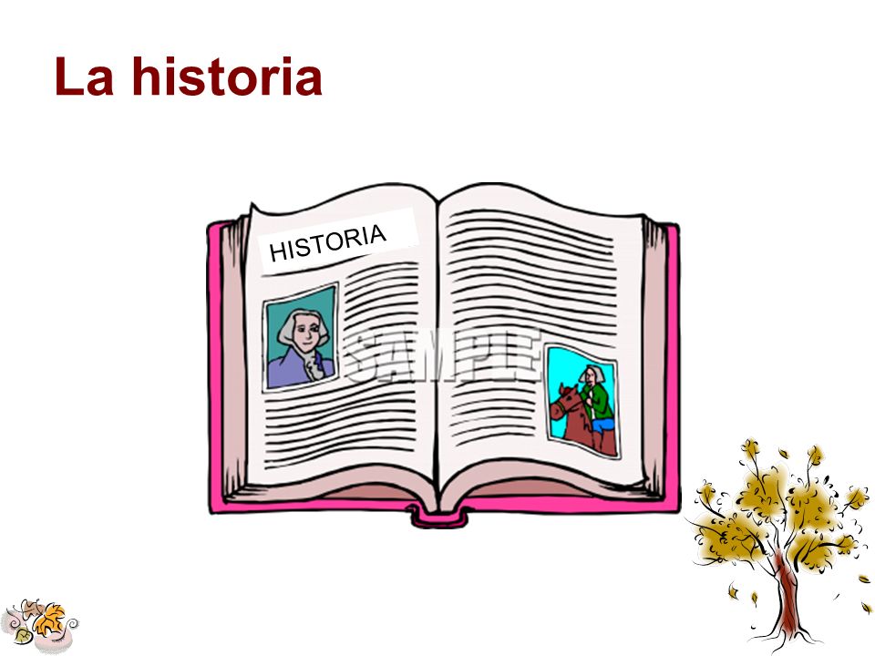 La historia HISTORIA