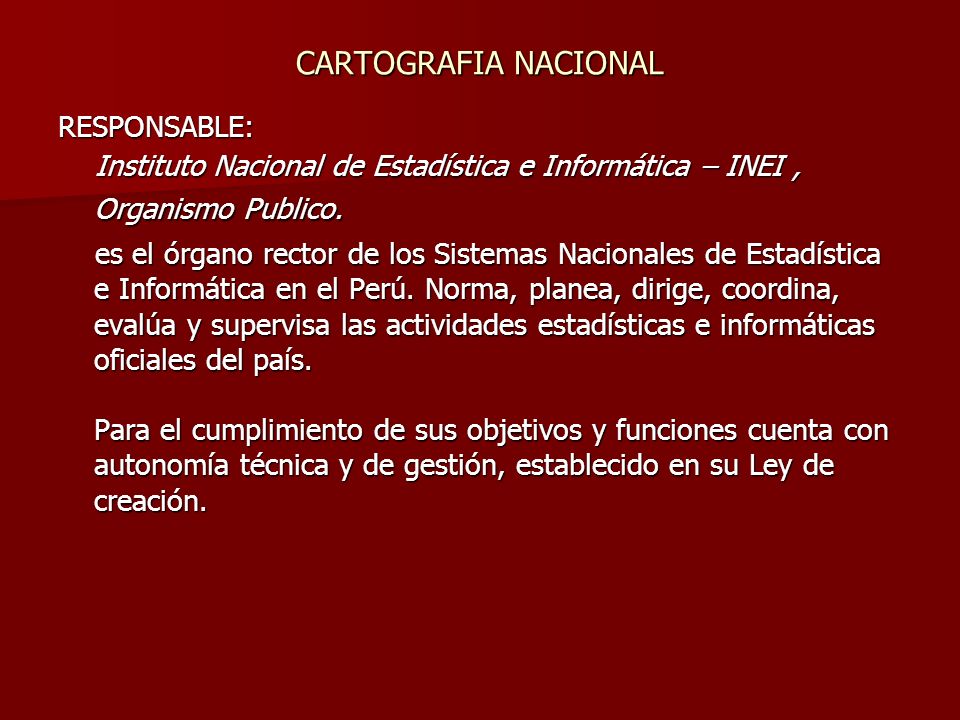 RESPONSABLE: Instituto Nacional de Estadística e Informática – INEI, Organismo Publico.