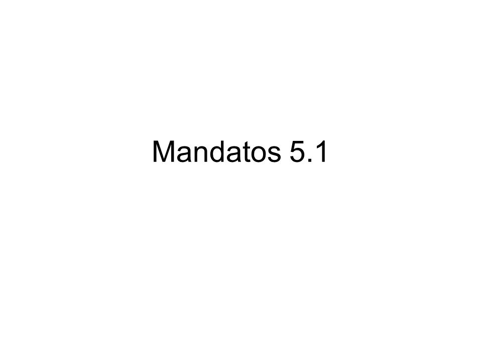 Mandatos 5.1