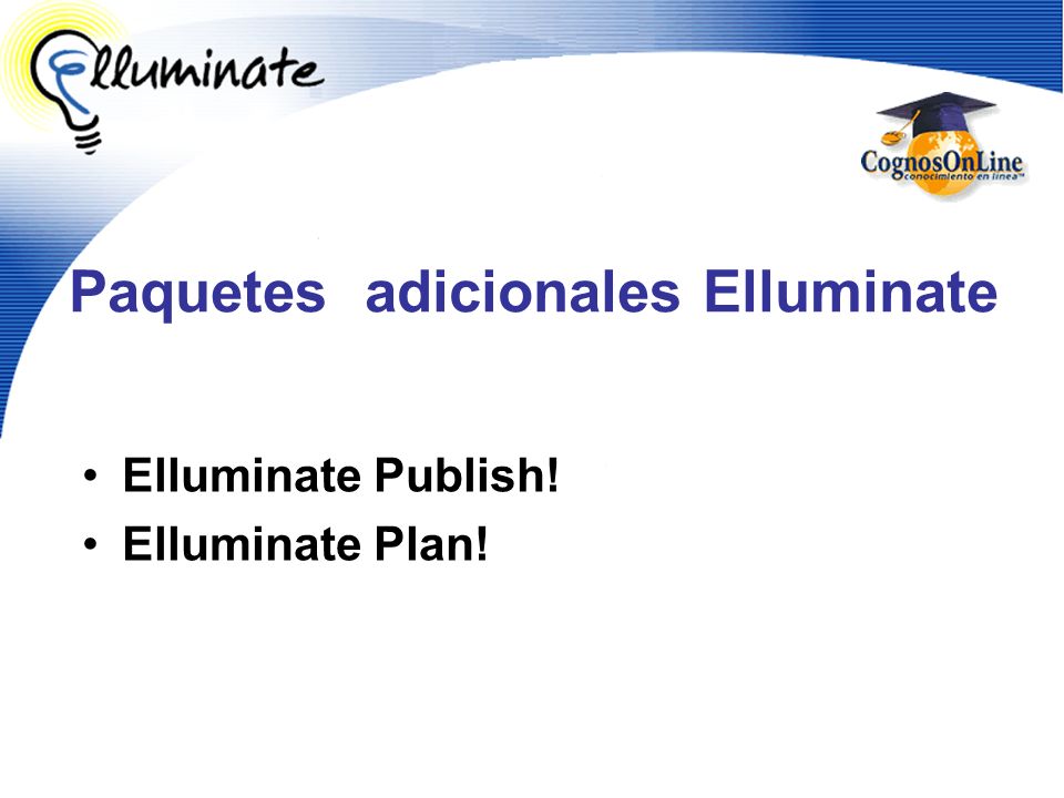 Paquetes adicionales Elluminate Elluminate Publish! Elluminate Plan!