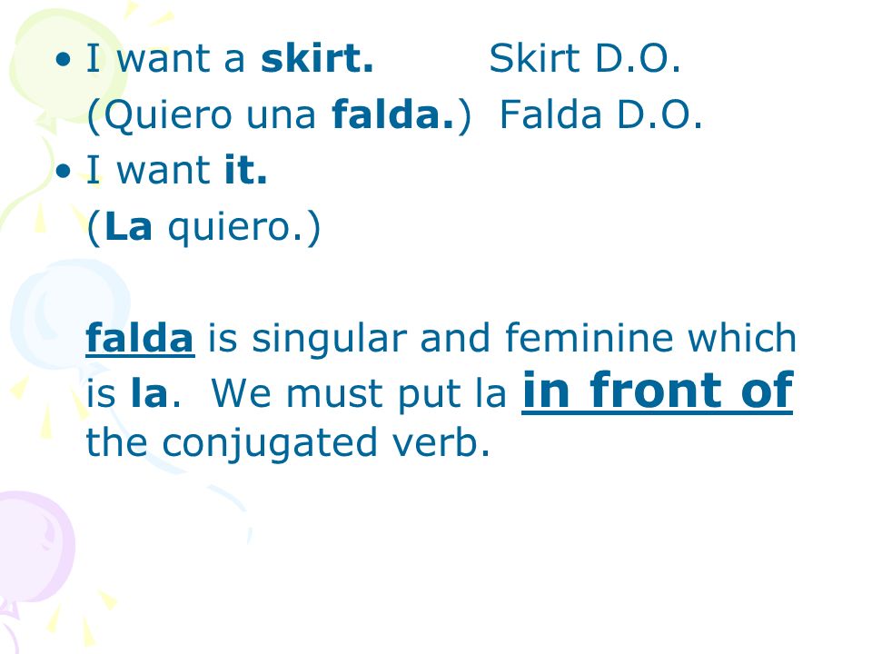 I want a skirt.Skirt D.O. (Quiero una falda.) Falda D.O.
