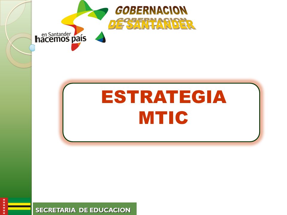 ESTRATEGIA MTIC SECRETARIA DE EDUCACION