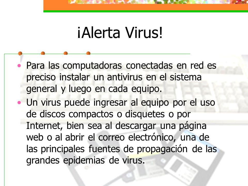 EFECTOS DE LOS VIRUS EN COMPUTADORAS efectos de los virus en computadoras: