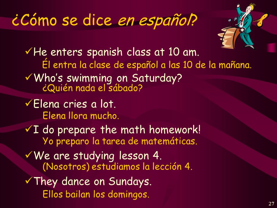 26 ¿Cómo se dice en español. I answer a question in class.
