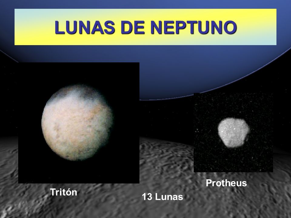 LUNAS DE NEPTUNO 13 Lunas Tritón Protheus