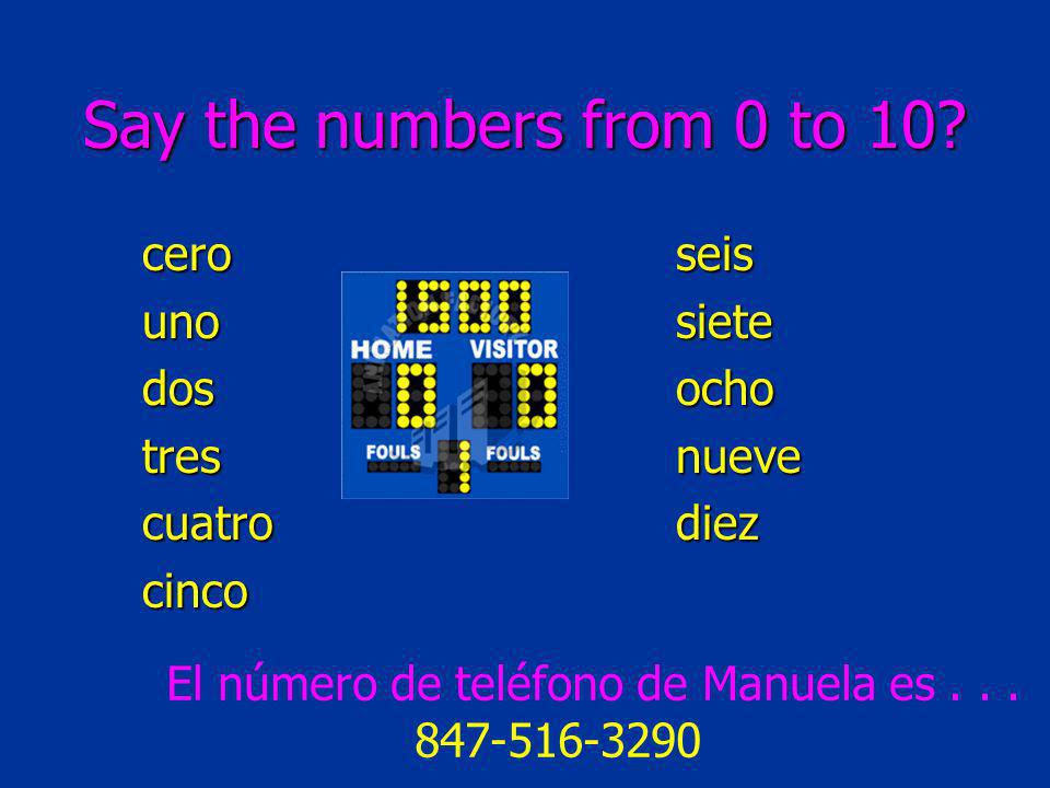 Say the numbers from 0 to 10.