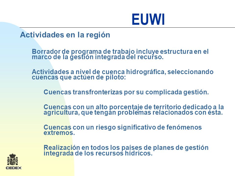 EUWI Actividades en la región Borrador de programa de trabajo incluye estructura en el marco de la gestión integrada del recurso.