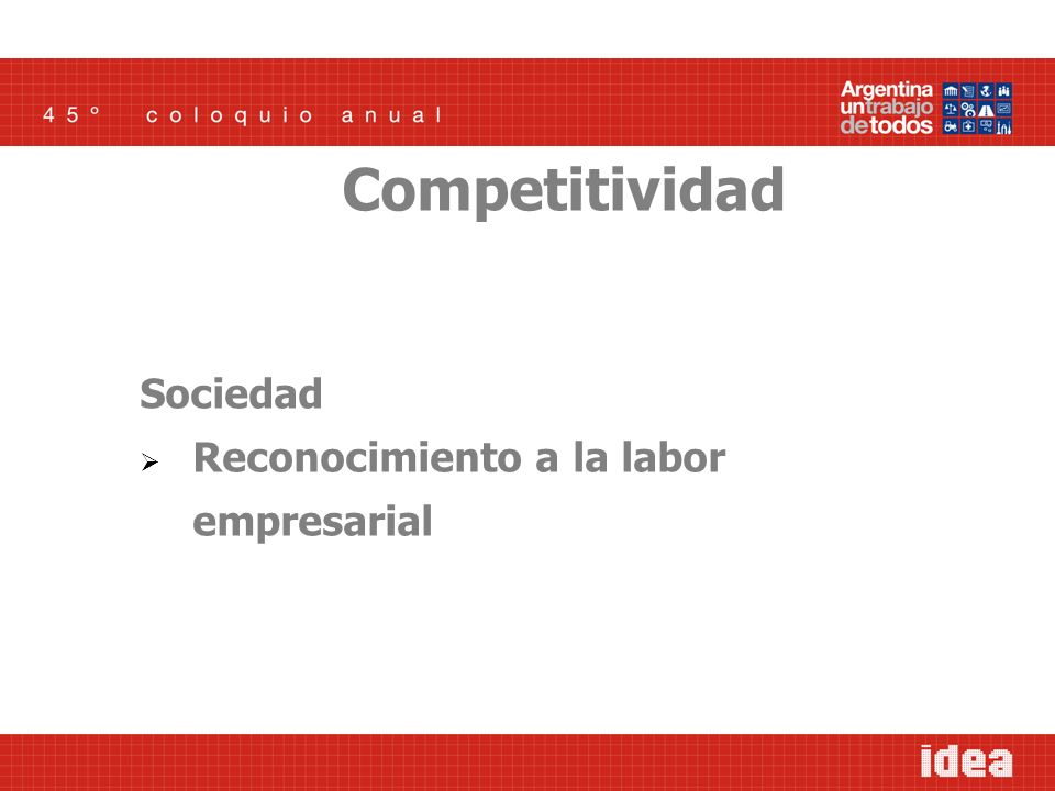 Sociedad Reconocimiento a la labor empresarial Competitividad