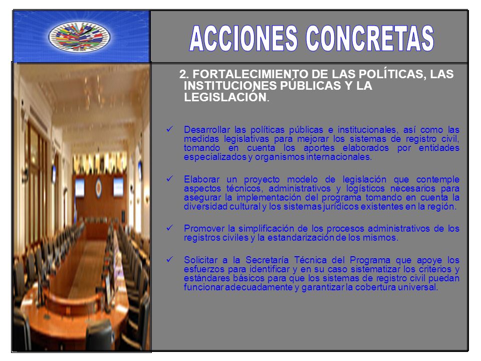 2. FORTALECIMIENTO DE LAS POLÍTICAS, LAS INSTITUCIONES PÚBLICAS Y LA LEGISLACIÓN.