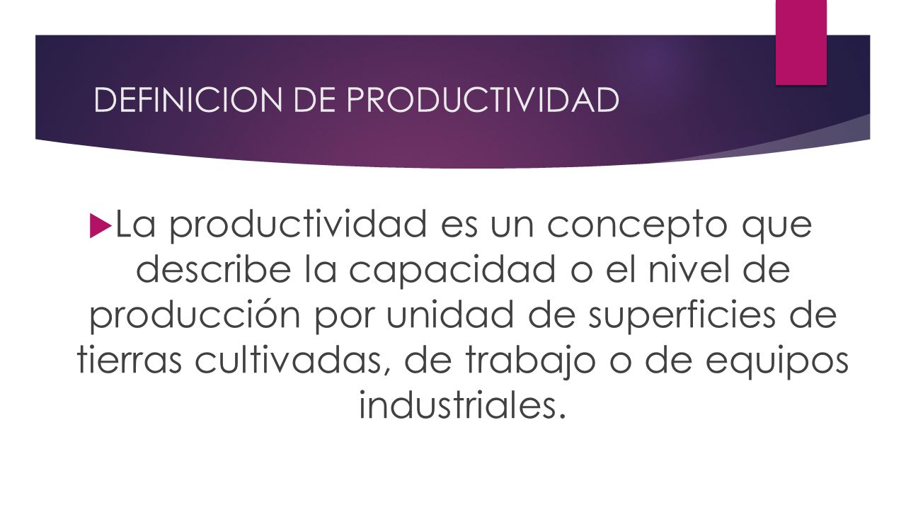 DEFINICION PRODUCTIVIDAD TRABAJO definicion productividad trabajo: