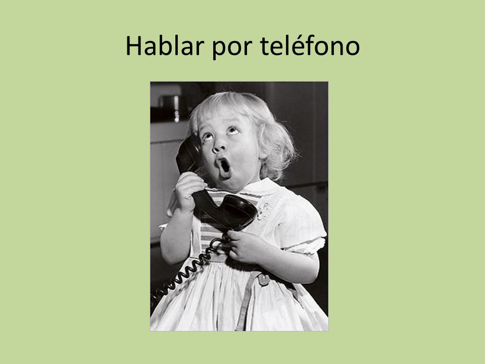 Hablar por teléfono