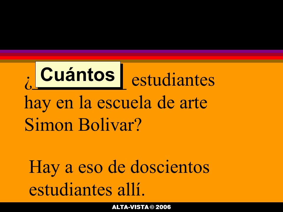 ¿__________ estudiantes hay en la escuela de arte Simon Bolivar.