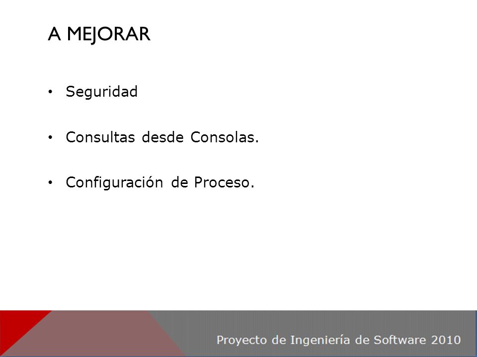A MEJORAR Seguridad Consultas desde Consolas. Configuración de Proceso.