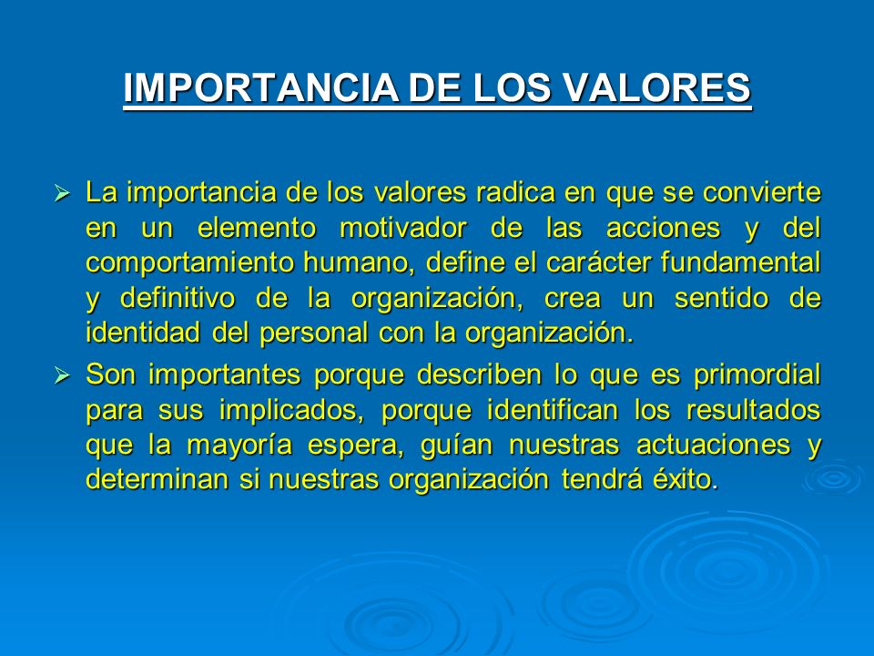 IMPORTANCIA DE LOS VALORES HUMANOS importancia de los valores humanos: