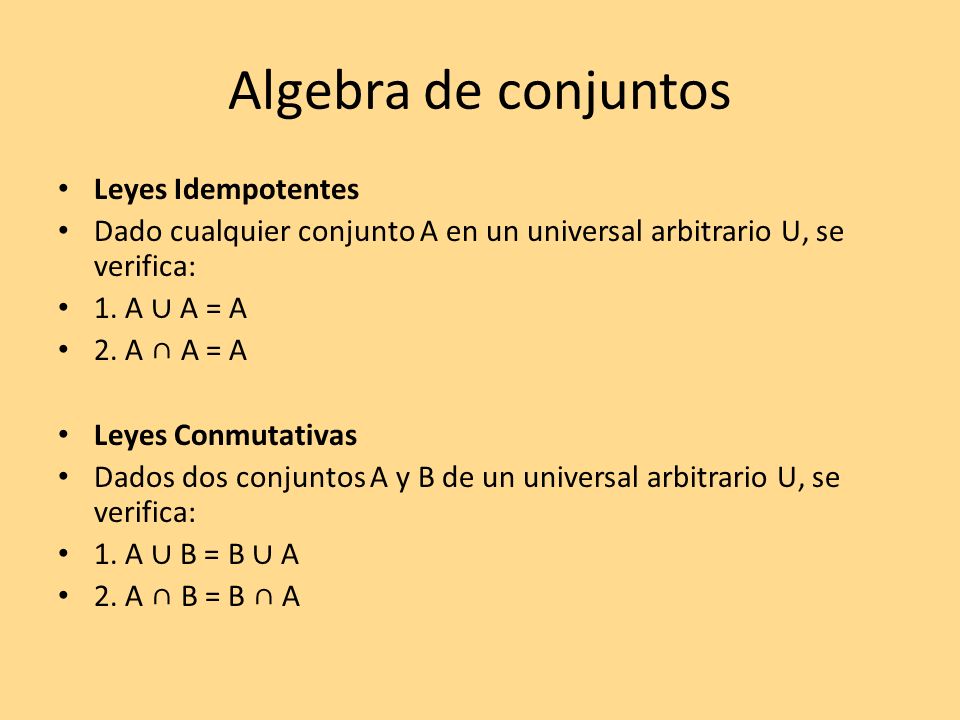 LEYES DE LOS CONJUNTOS leyes de los conjuntos: