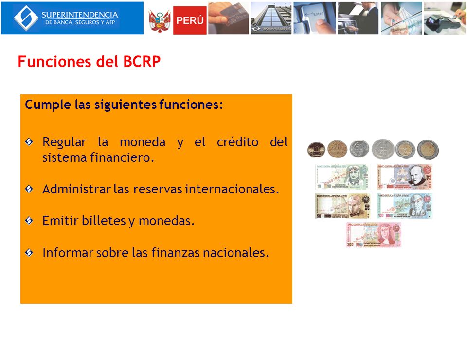 FUNCIONES DE LA SUPERINTENDENCIA DE BANCA Y SEGUROS funciones de la superintendencia de banca y seguros: