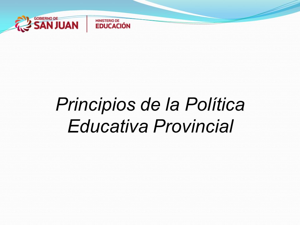 Principios de la Política Educativa Provincial