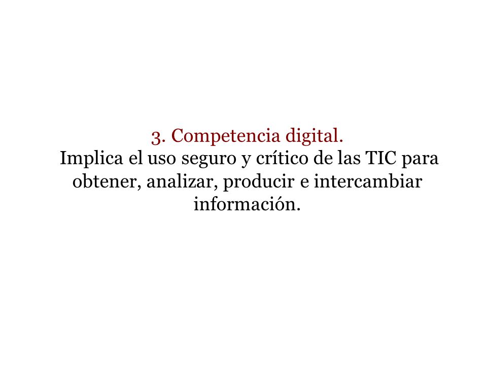 3. Competencia digital.