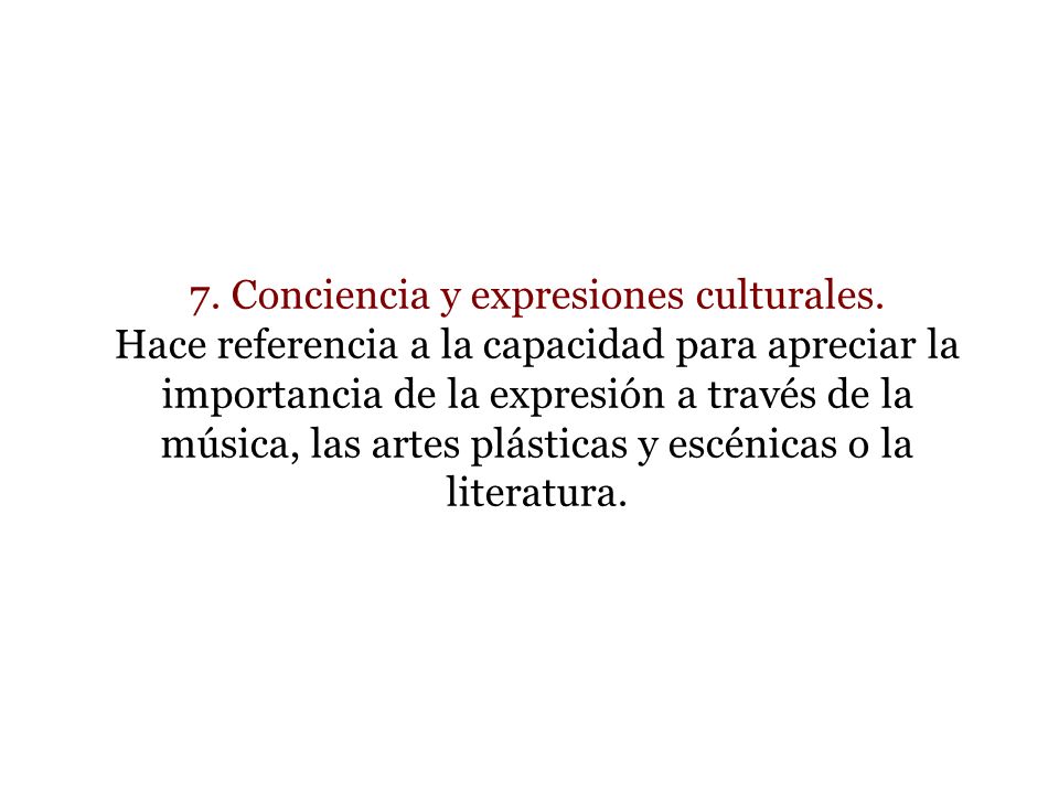 7. Conciencia y expresiones culturales.
