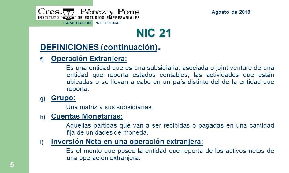CAPACITACIÓN PROFESIONAL 5 NIC 21 DEFINICIONES (continuación).