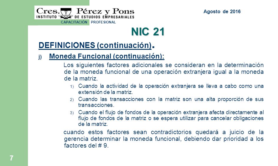 CAPACITACIÓN PROFESIONAL 7 NIC 21 DEFINICIONES (continuación).