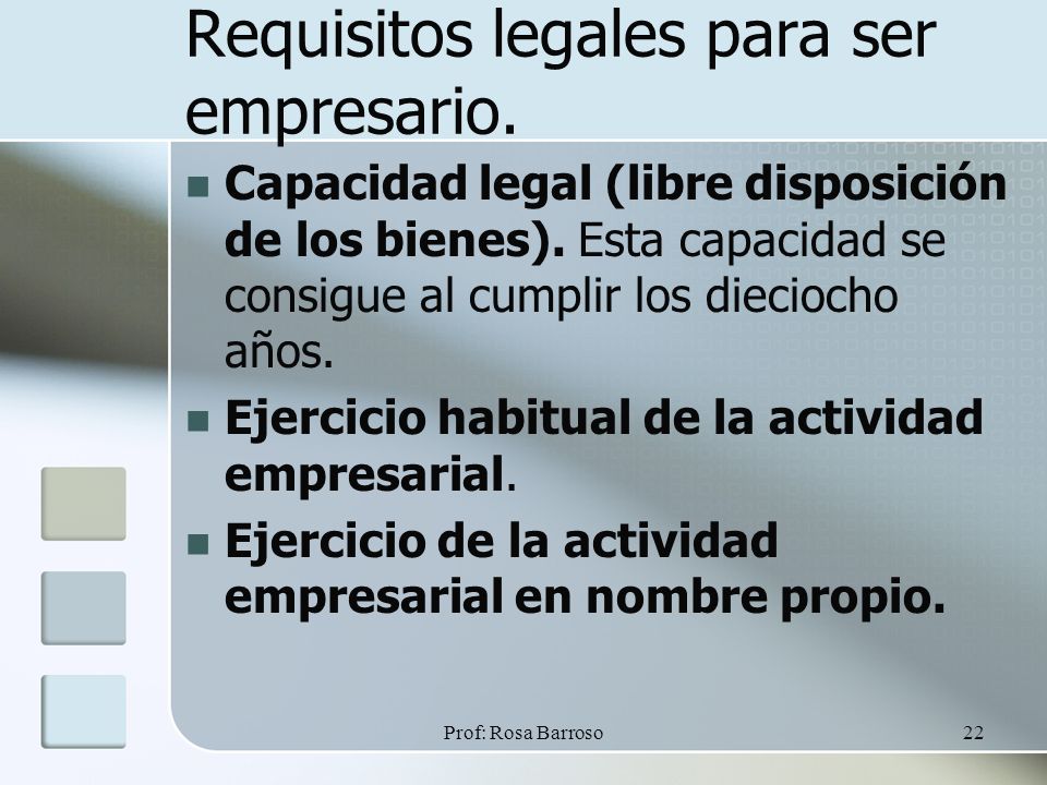 Requisitos legales para ser empresario. Capacidad legal (libre disposición de los bienes).