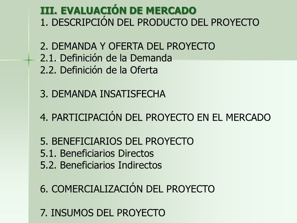 III. EVALUACIÓN DE MERCADO 1. DESCRIPCIÓN DEL PRODUCTO DEL PROYECTO 2.