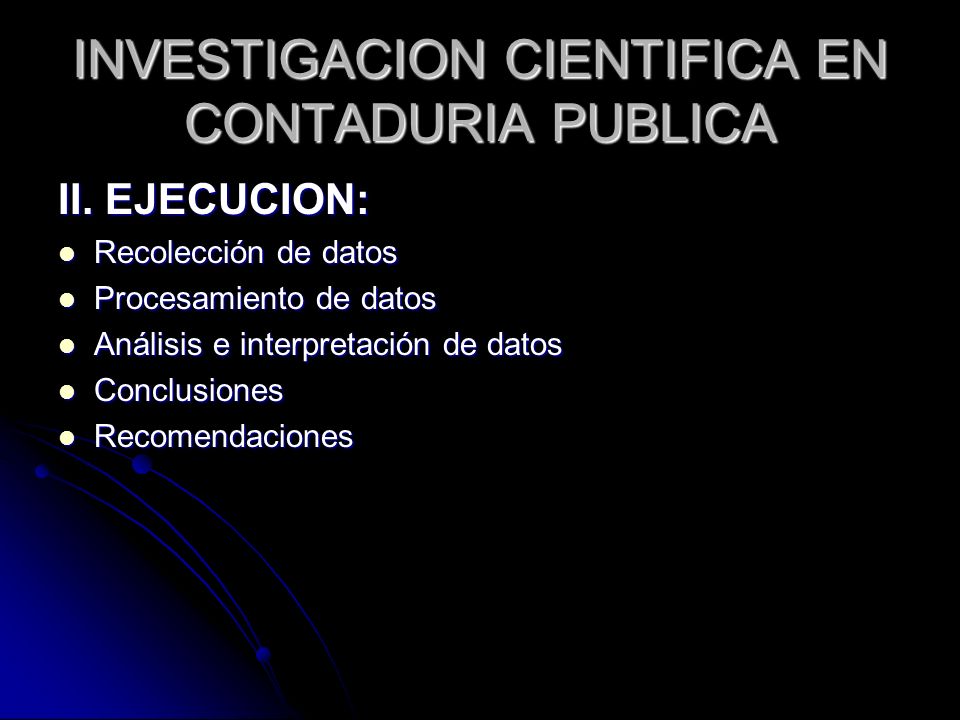 INVESTIGACION CIENTIFICA EN CONTADURIA PUBLICA II.