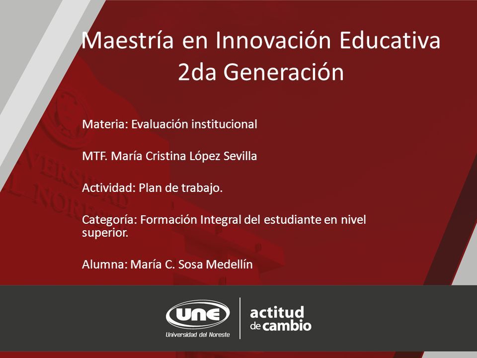Maestría en Innovación Educativa 2da Generación Materia: Evaluación institucional MTF.