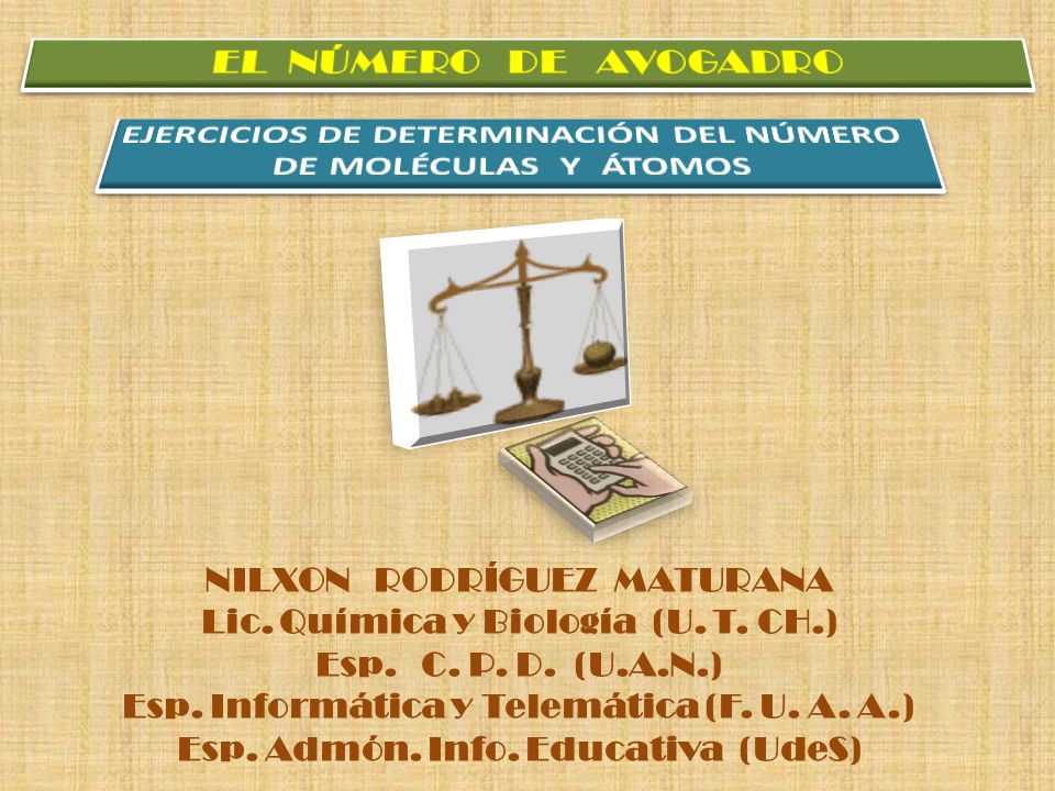 NILXON RODRÍGUEZ MATURANA Lic. Química y Biología (U.