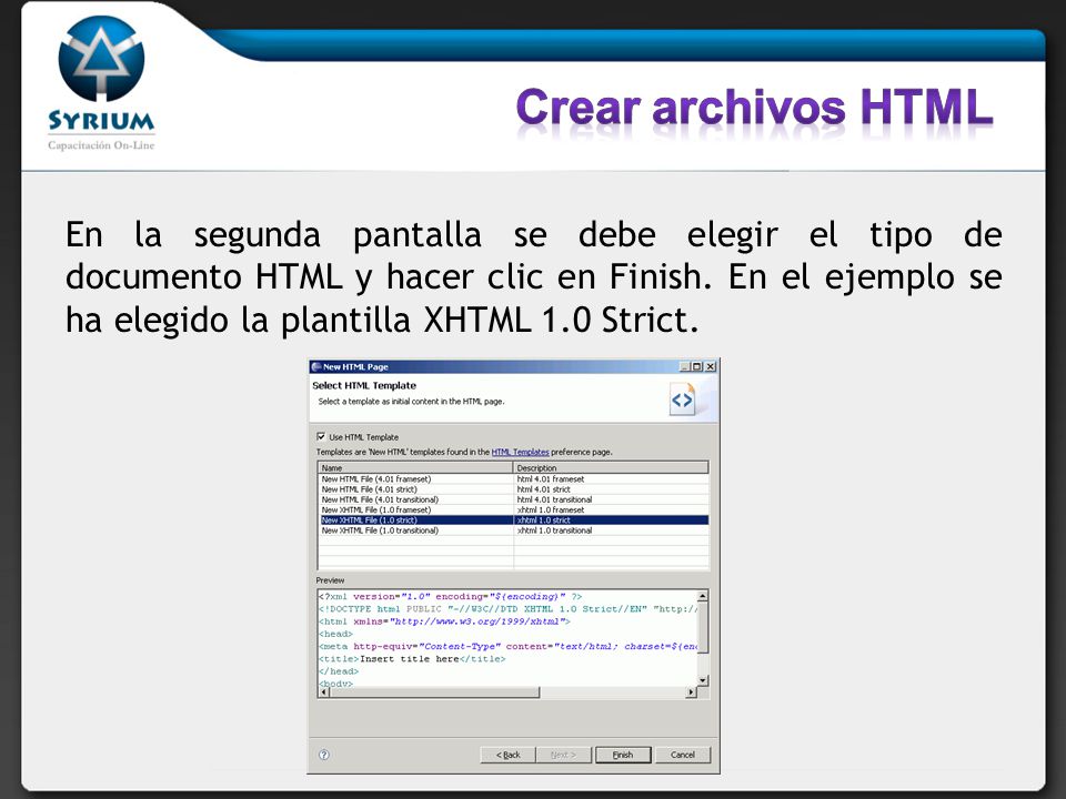 En la segunda pantalla se debe elegir el tipo de documento HTML y hacer clic en Finish.