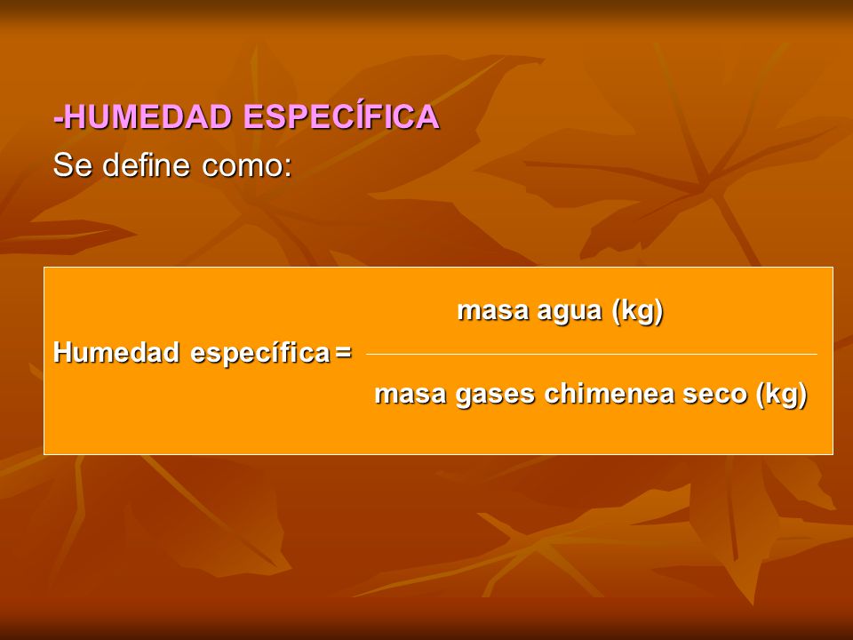 COMBUSTION HUMEDAD combustion humedad: