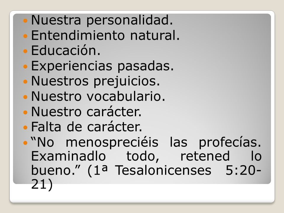 PROFECIA PERSONAL No apaguéis al Espíritu No menospreciéis las