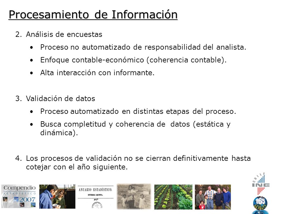 Procesamiento de Información 2.Análisis de encuestas Proceso no automatizado de responsabilidad del analista.