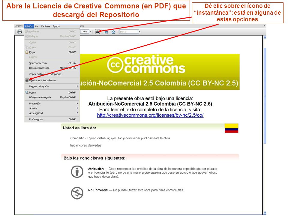 Abra la Licencia de Creative Commons (en PDF) que descargó del Repositorio Dé clic sobre el ícono de instantánea : está en alguna de estas opciones