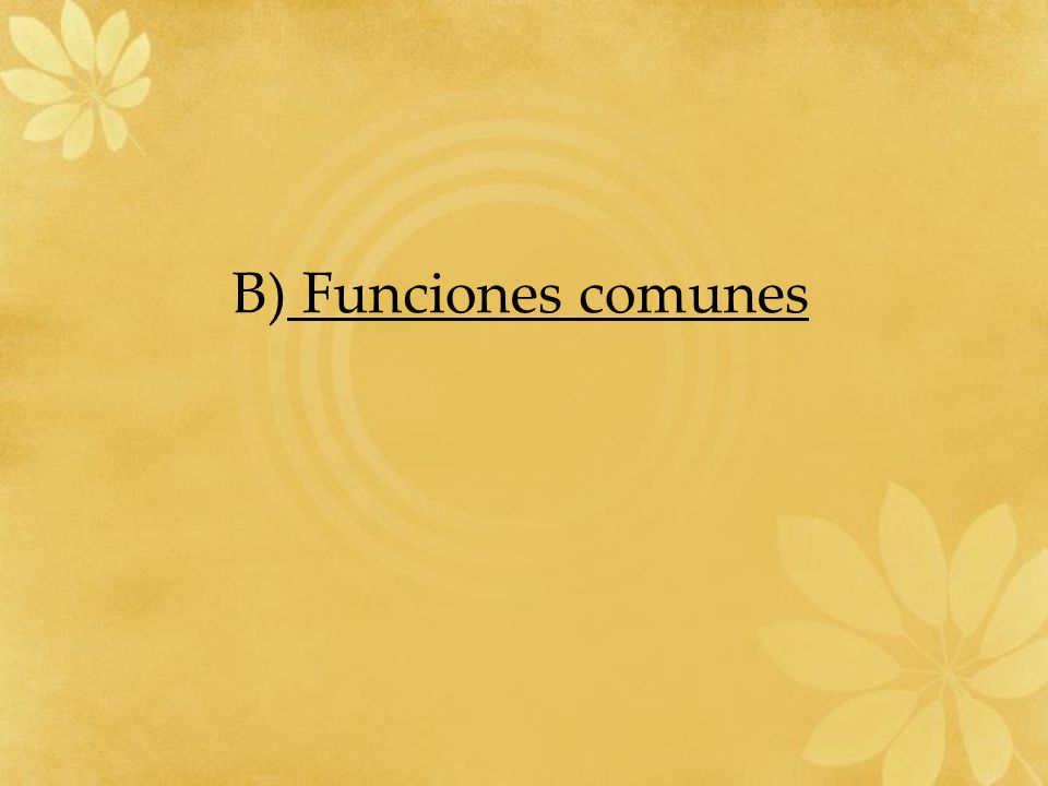 B) Funciones comunes