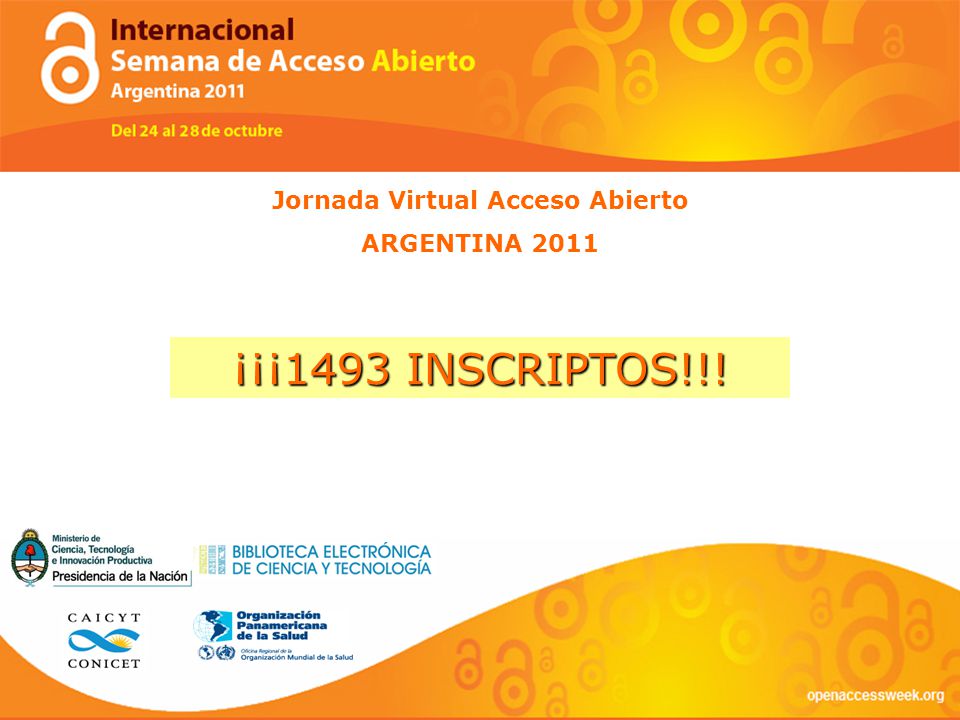 Jornada Virtual Acceso Abierto ARGENTINA 2011 ¡¡¡1493 INSCRIPTOS!!!