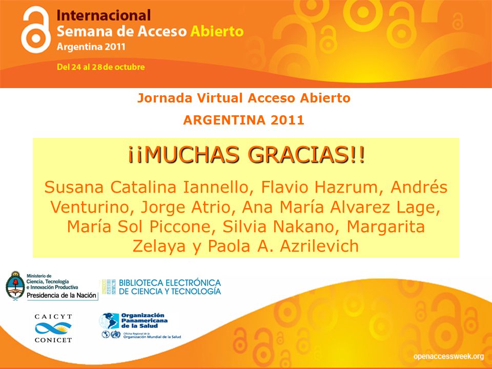 Jornada Virtual Acceso Abierto ARGENTINA 2011 ¡¡MUCHAS GRACIAS!.