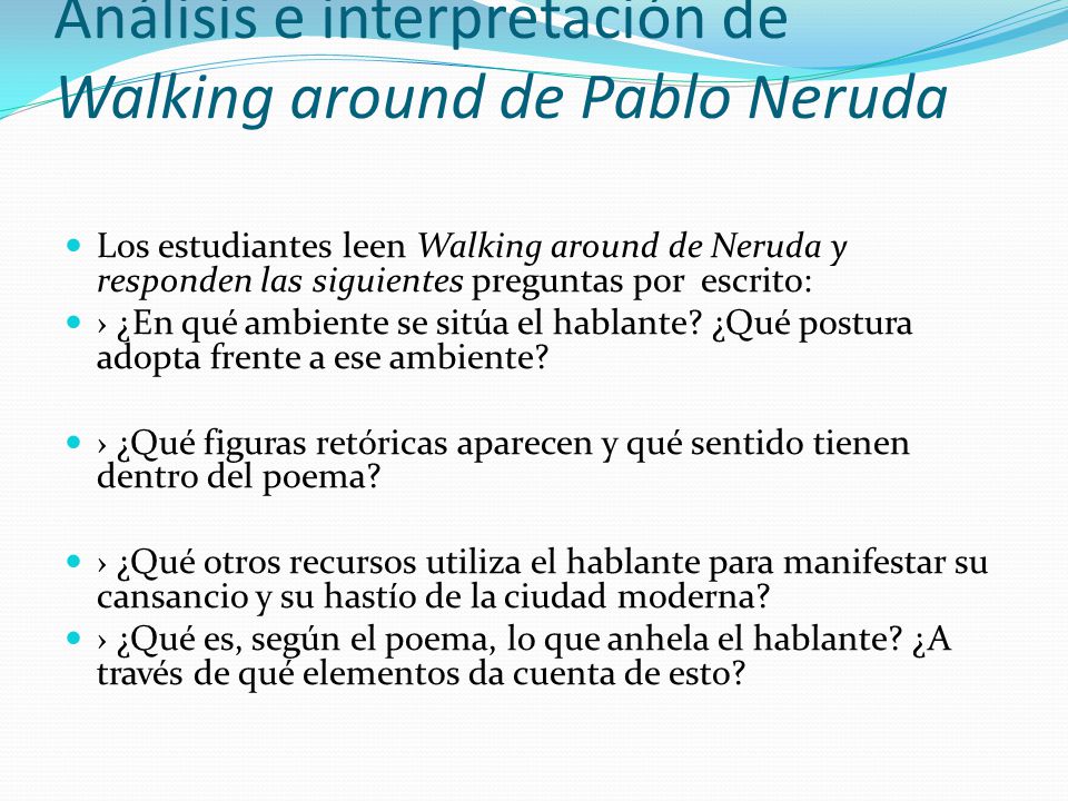 walking around pablo neruda essay walking around pablo neruda essay