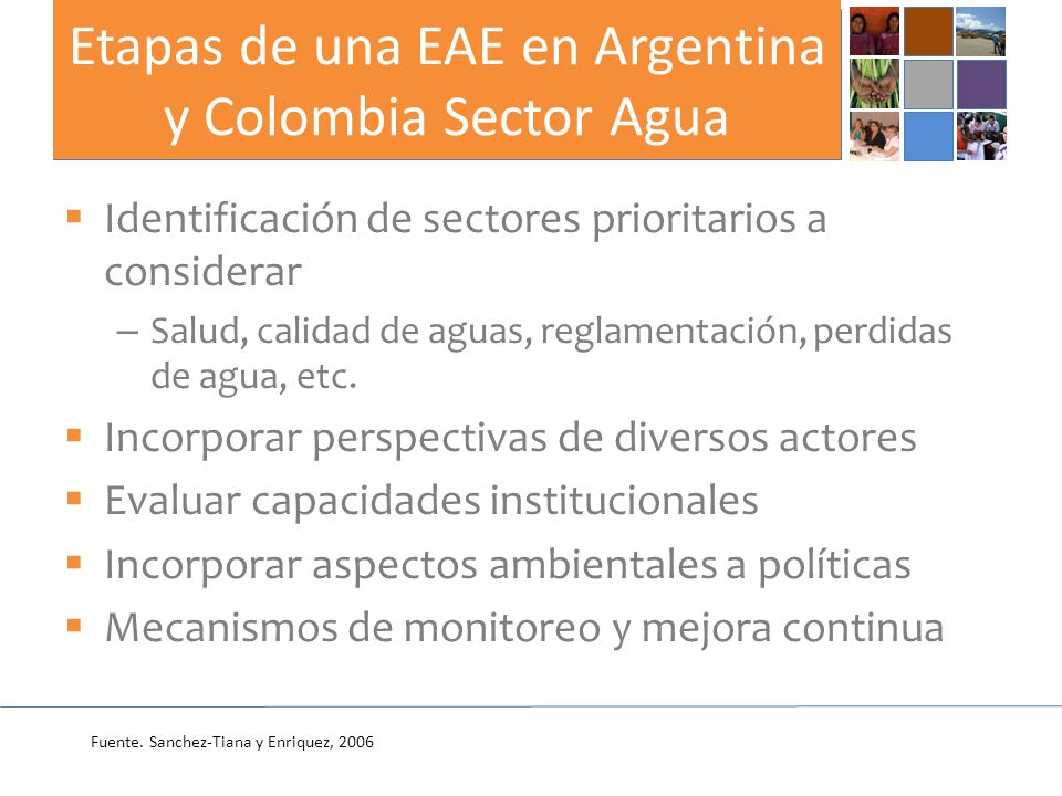 Etapas de una EAE en Argentina y Colombia Sector Agua  Identificación de sectores prioritarios a considerar – Salud, calidad de aguas, reglamentación, perdidas de agua, etc.