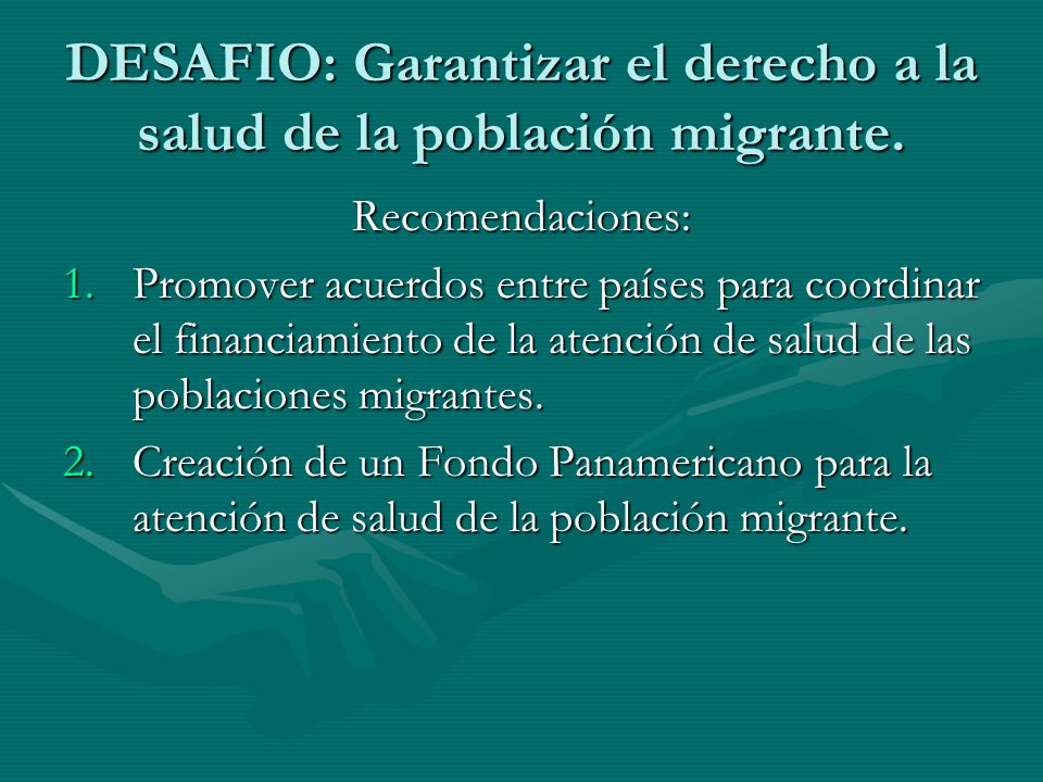 DESAFIO: Garantizar el derecho a la salud de la población migrante.