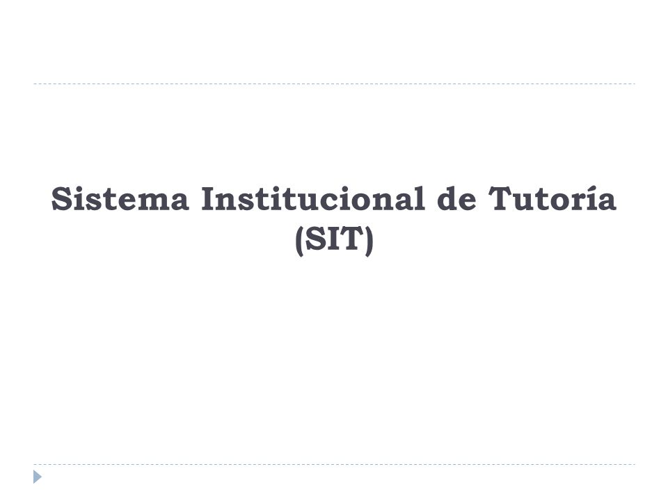 Sistema Institucional de Tutoría (SIT)